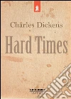 Hard times. E-book. Formato Mobipocket ebook di Charles Dickens