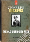 The old curiosity shop. E-book. Formato EPUB ebook di Charles Dickens