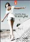 Vertigine. E-book. Formato Mobipocket ebook di Martina Ruma