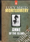 Anne of the island. E-book. Formato EPUB ebook di Lucy Maud Montgomery