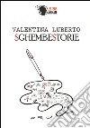 Sghembestorie. E-book. Formato EPUB ebook di Valentina Luberto