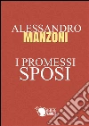 I promessi sposi. E-book. Formato Mobipocket ebook di Alessandro Manzoni
