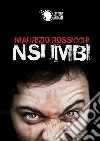 Nsumbi. E-book. Formato Mobipocket ebook di Maurizio Rossicchi