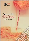 Otto sottili fili di fumo. E-book. Formato EPUB ebook di Anna Fabrello