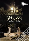 Notte. E-book. Formato Mobipocket ebook di Carmine Carbone