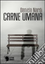 Carne umana. E-book. Formato Mobipocket ebook