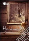 La bambola. E-book. Formato Mobipocket ebook di Daniela Jannuzzi