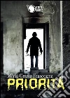 Priorità. E-book. Formato EPUB ebook di Maria Grazia Frascogna