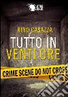 Tutto in venti ore. E-book. Formato EPUB ebook