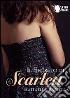 Il segreto di Scarlett. E-book. Formato EPUB ebook di Raffaella Barcella