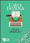 L'altra donna. E-book. Formato Mobipocket ebook di Paola Ferrero