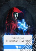 Il sommo cardine. E-book. Formato Mobipocket ebook