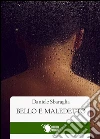 Bello e maledetto. E-book. Formato EPUB ebook di Daniele Sbaraglia