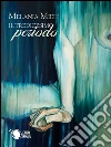 Il tredicesimo periodo. E-book. Formato EPUB ebook di Melania Mieli