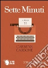Sette minuti. E-book. Formato EPUB ebook di Carmine Carbone