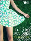 Lettere fra l'erba. E-book. Formato EPUB ebook di Clara Cerri