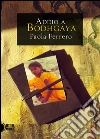 Addio a Bodhgaya. E-book. Formato EPUB ebook di Paola Ferrero