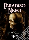 Paradiso nero. E-book. Formato EPUB ebook