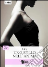 Uno spillo nell'anima. E-book. Formato EPUB ebook