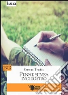 Penne senza inchiostro. E-book. Formato EPUB ebook di Serena Trotta