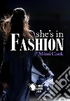She's in fashion. E-book. Formato EPUB ebook di Mimi Cook