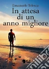 In attesa di un anno migliore. E-book. Formato EPUB ebook