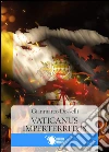Vaticanus imperterritus. E-book. Formato EPUB ebook di Gianmarco Dosselli