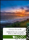 Osservavo il cielo, poi la pioggia. E-book. Formato EPUB ebook di Giuseppe Zanzarelli