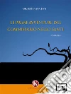 Le prime avventure del commissario Nello Santi. E-book. Formato EPUB ebook di Giuseppe Veririenti