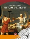 Resta solo la cicuta. E-book. Formato EPUB ebook di Alessandro Panarello