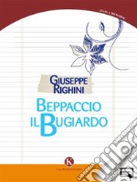 Beppaccio il bugiardo. E-book. Formato EPUB ebook