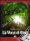 La voce di Maia. E-book. Formato EPUB ebook