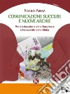 Comunicazione succube e nuove archie: proletarizzazione della Borghesia e Neoservitù della Gleba. E-book. Formato EPUB ebook di Nicolò Arena