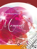 Momenti. E-book. Formato EPUB