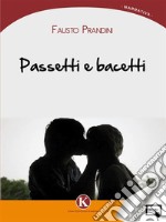 Passetti e bacetti. E-book. Formato EPUB