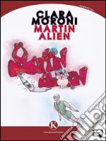 Martin Alien. E-book. Formato EPUB ebook