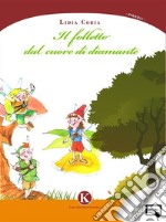 Il folletto dal cuore di diamante. E-book. Formato EPUB ebook