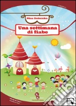 Una settimana di fiabe. E-book. Formato EPUB