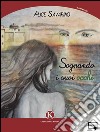 Sognando i suoi occhi. E-book. Formato EPUB ebook