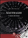 Naufraghi : I Misteri di Emme. E-book. Formato EPUB ebook di Devenuti Marcello
