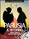 ParusiaTerra nuova sotto cieli nuovi. E-book. Formato EPUB ebook