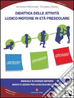 Didattica delle attività ludico motorie in età prescolare. E-book. Formato EPUB ebook