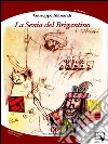 La senia del Brigantino. E-book. Formato EPUB ebook di Giuseppe Alibrandi