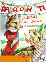 Racconti stesi al sole. E-book. Formato EPUB ebook