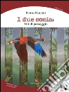I due sosia: riti di passaggio. E-book. Formato EPUB ebook di Pietro Fancini