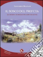 Il bosco del profeta. Quaderno di religione e rivoluzione. E-book. Formato EPUB