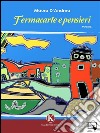 Fermacarte e pensieri. E-book. Formato EPUB ebook di Mauro D&apos Andrea