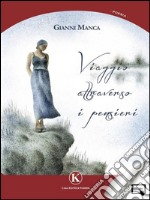 Viaggi attraverso i pensieri. E-book. Formato EPUB ebook