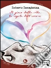 Il gioco della vita, le regole dell'amore. E-book. Formato EPUB ebook di Bonadonna Roberto