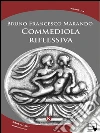 Commediola riflessiva. E-book. Formato EPUB ebook di Bruno Francesco Marando